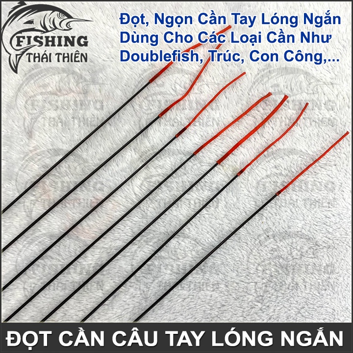 Đọt Cần Câu Tay Đặc Dùng Cho Các Loại Cần Tay Lóng Ngắn Như Double Fish, Trúc Xanh Vàng, Con Công