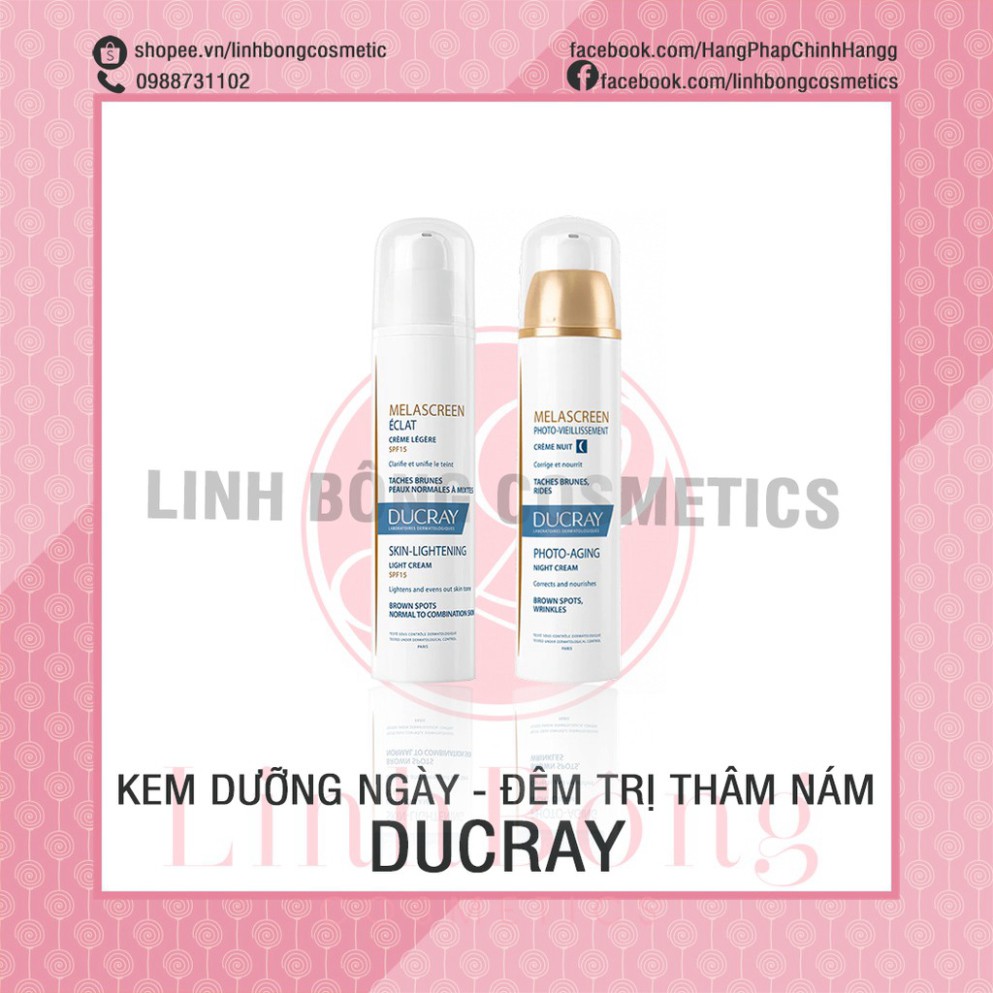 KEM DƯỠNG DA NGÀY VÀ ĐÊM GIẢMTHÂM - NÁM - TÀN NHANG DUCRAY MELASCREEN ÉCLAT