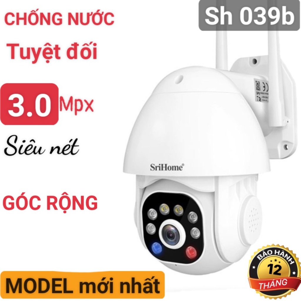 CAMERA SRIHOME SH039B NGOÀI TRỜI 3.0 Mpx NÉT GÓC RỘNG - MẪU MỚI  2022 - CHỐNG NƯỚC TUYỆT ĐỐI - BẢO HÀNH 12 THÁNG