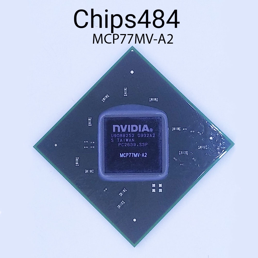 Chip Nvidia MCP77MV-A2 CHIPS484