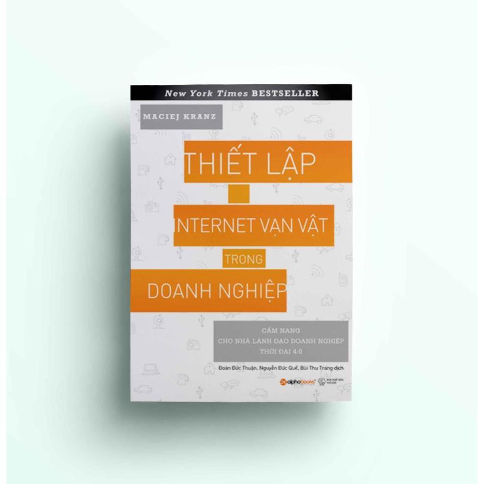 Sách Alphabooks - Thiết lập internet vạn vật trong doanh nghiệp