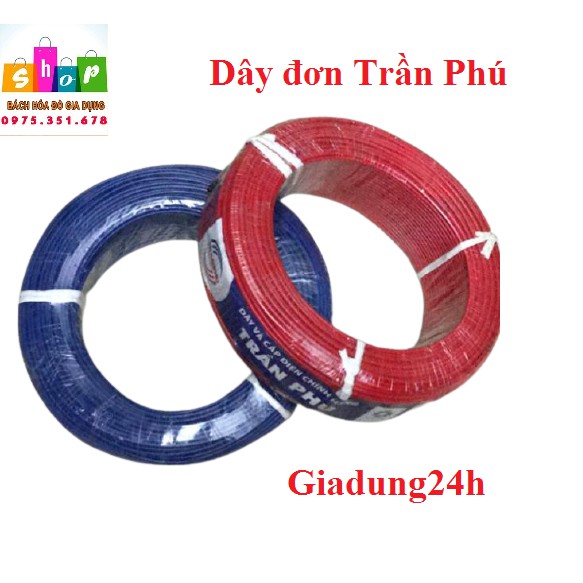 (Chính hãng Phương Liệt)Dây điện đơn Trần Phú các kích thước -bán lè từng met-Giadung24h