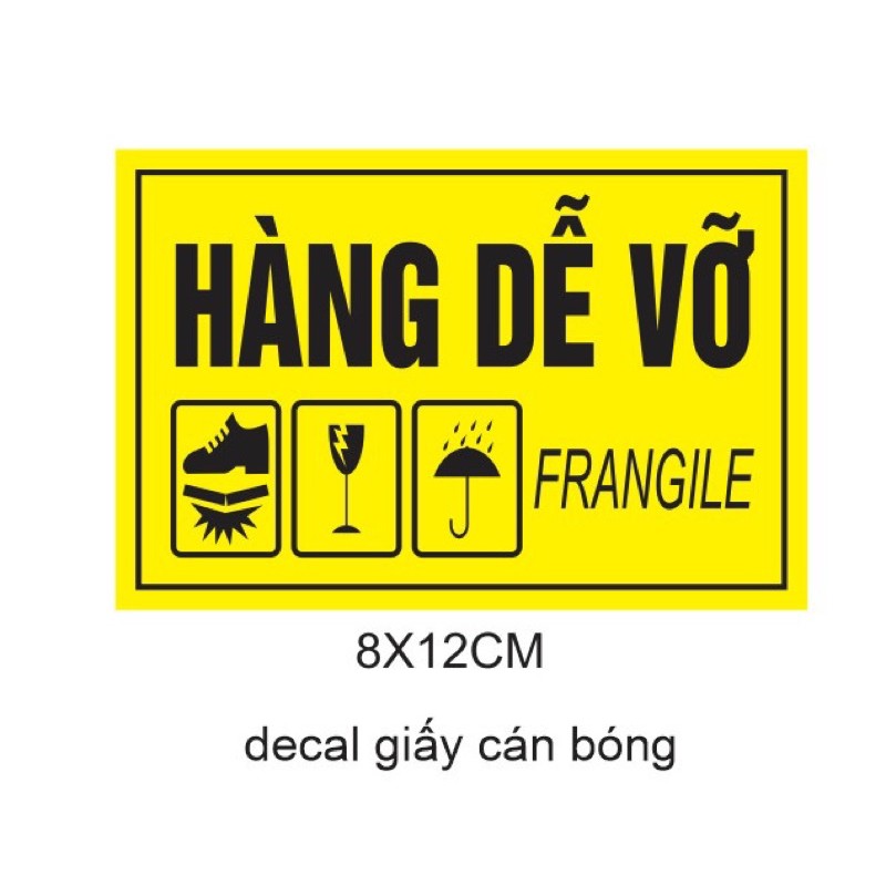 TEM DÁN HÀNG DỄ VỠ KÍCH THƯỚC 8x12, DECAL GIẤY CÁN BÓNG