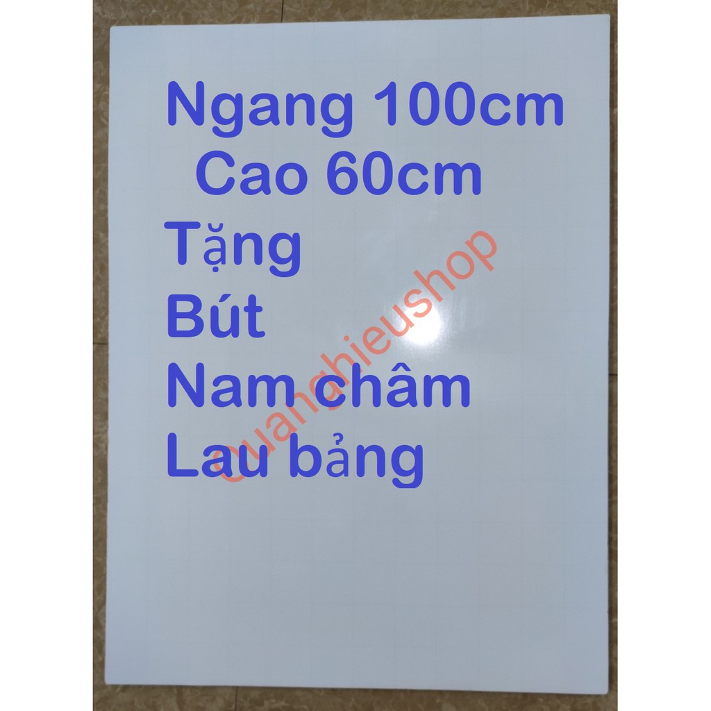 Bảng từ trắng không khung kích thước 60 x 100cm Tặng kèm bút,nam châm,lau bảng