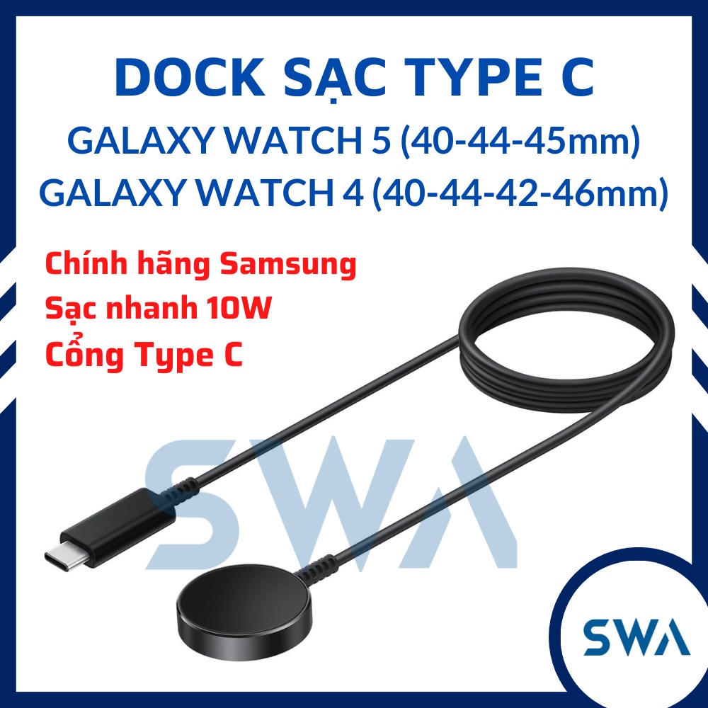 Dock Đế Sạc Nhanh Samsung Galaxy Watch 5/ Galaxy Watch 4/ Galaxy Watch 3 Cổng Type C - SWASTORE