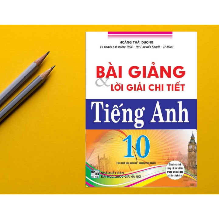 Sách - Bài Giảng Và Lời Giải Chi Tiết Tiếng Anh 10