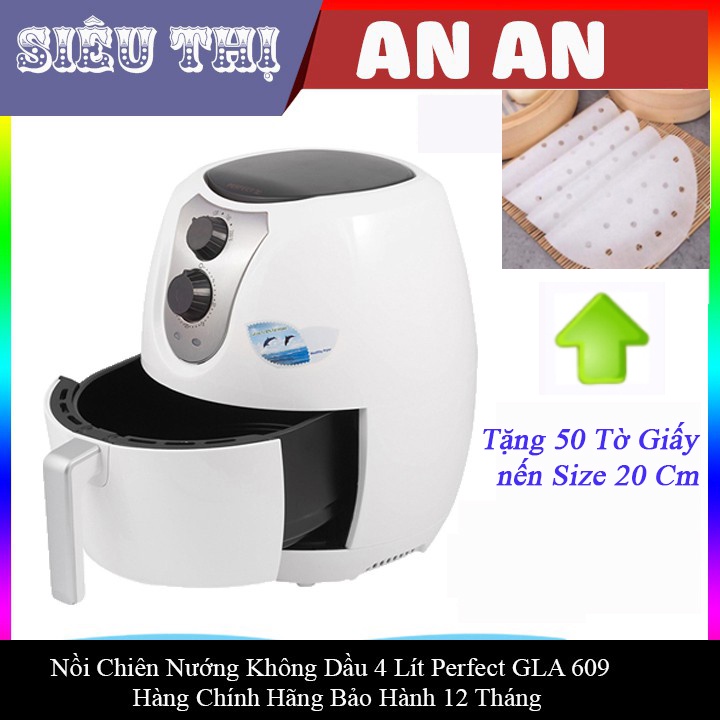 Nồi chiên không dầu PERFECT GLA - 609B  4 Lít công suất 1400W-tặng 50 tờ giấy nến 20 cm bảo hành 12 tháng