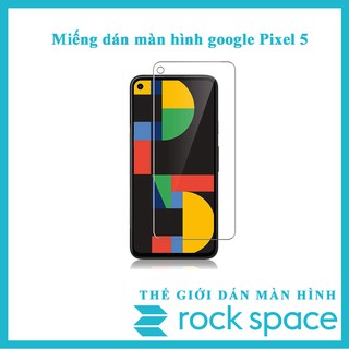 Miếng dán màn hình Google Pixel 5 Chính hãng Rock Space