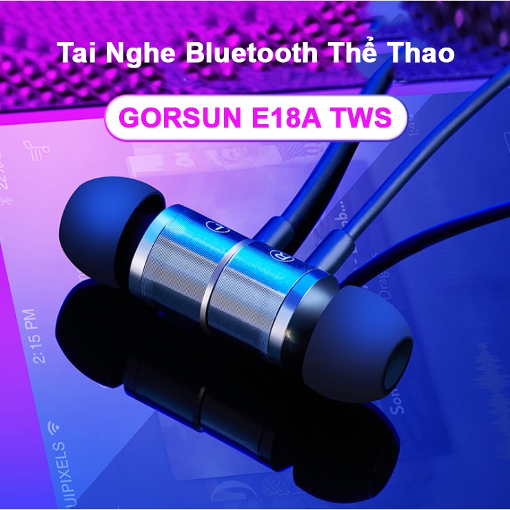 Tai Nghe Bluetooth GORSUN E18A TWS Bluetooth 5.0 Thể Thao Chống Nước Có Mic Chính Hãng Bảo Hành 12Tháng