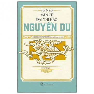 Sách - Tuyển Tập Văn Tế Đại Thi Hào Nguyễn Du