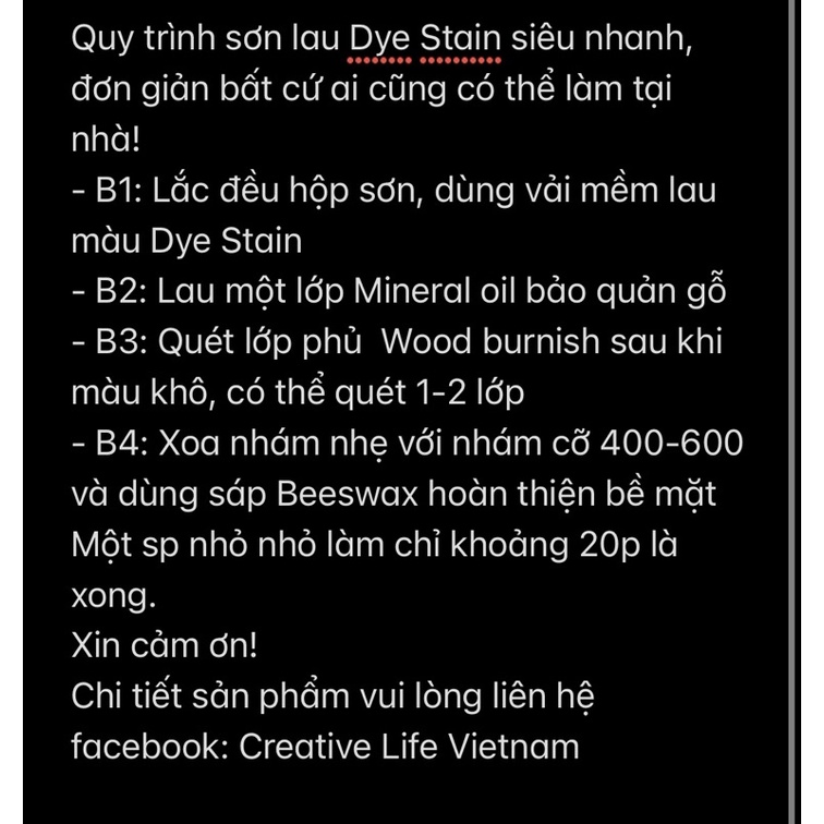 Combo Sơn lau gỗ Dye stain hoàn thiện bóng mờ Creative Life Vietnam mã 2xx - 3xx