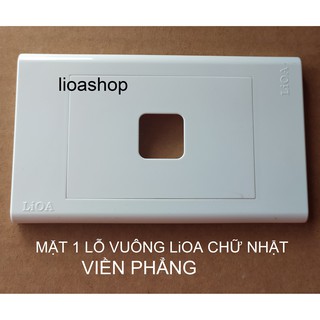 Mặt 1 lỗ vuông lioa chữ nhật.