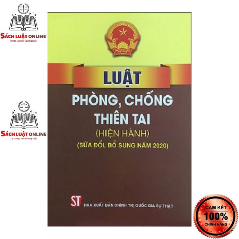 Sách - Luật phòng, chống thiên tai (Hiện hành) (NXB Chính trị quốc gia Sự thật)