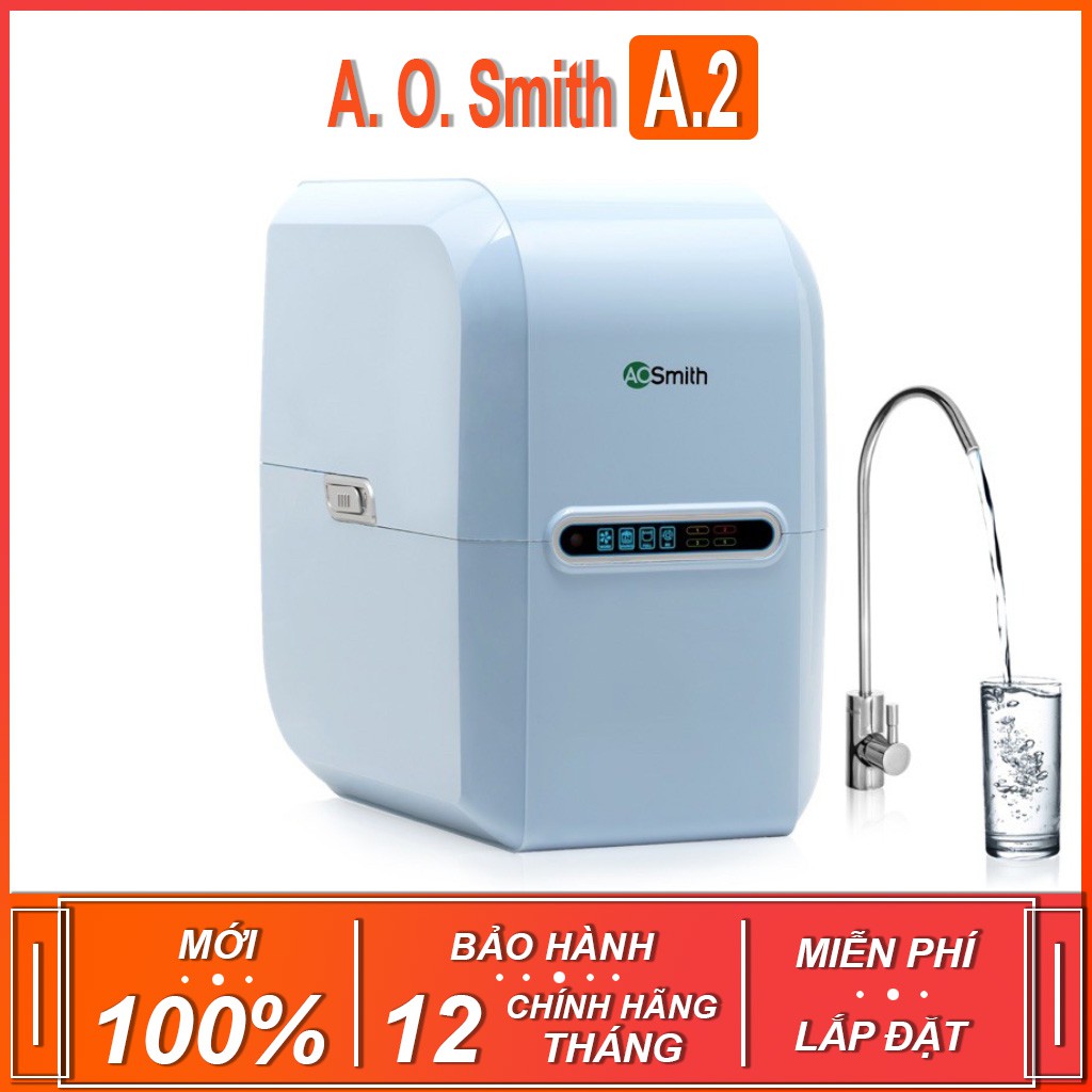 Máy lọc nước tinh khiết  A. O. Smith A2 ( THƯƠNG HIỆU MỸ - BẢO HÀNH 12 THÁNG )