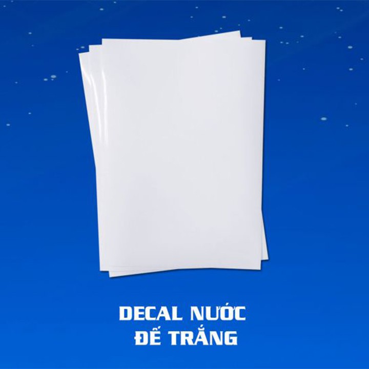 DECAL NƯỚC ĐẾ TRẮNG( IN PHUN)( 1 tờ khổ A4)