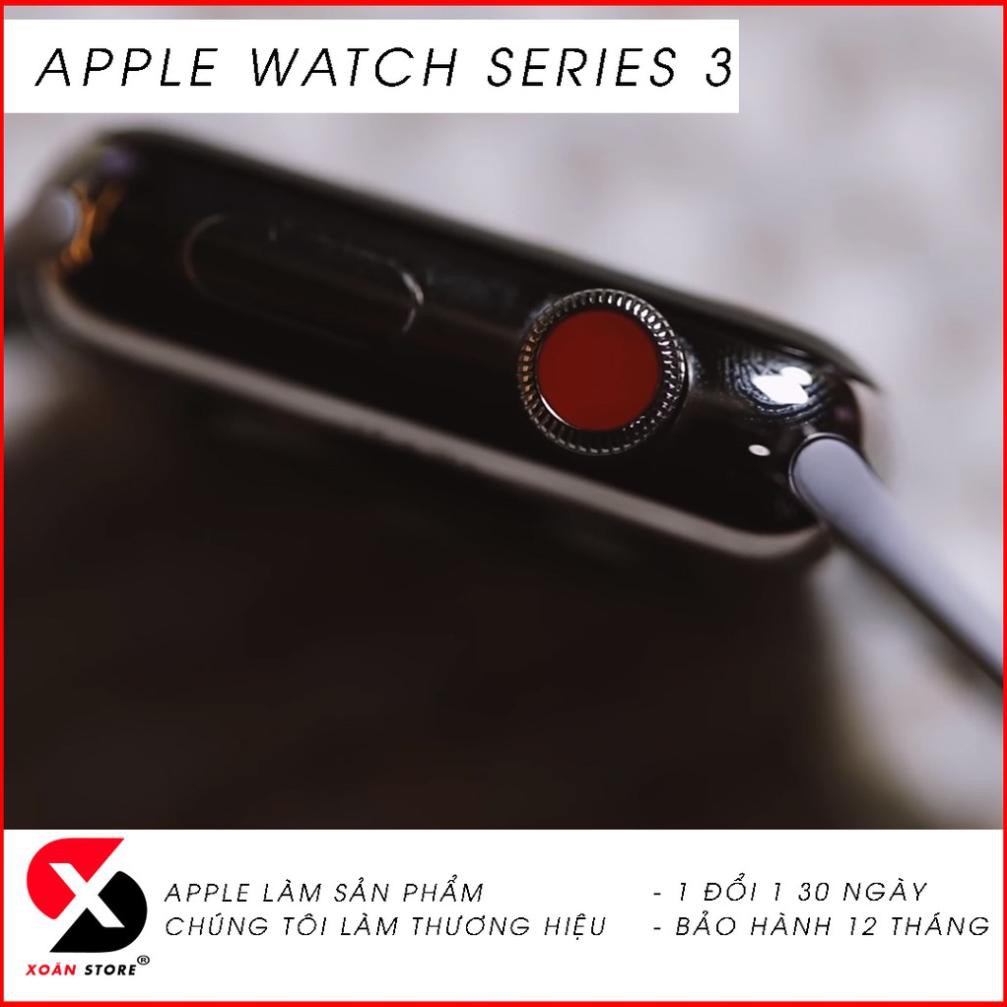 Đồng hồ Apple Watch Series 3 Thép 38mm & 42mm đẹp như mới bảo hành chính hãng 12 tháng 1 đổi 1 tại Fan Táo