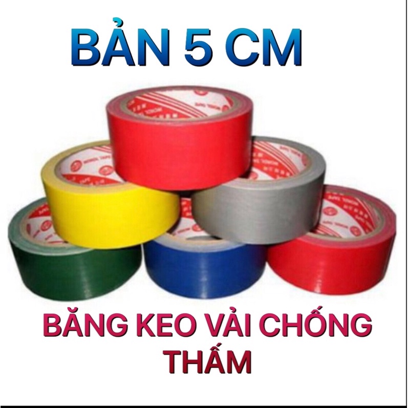 Băng keo vải bản 5cm chống thấm