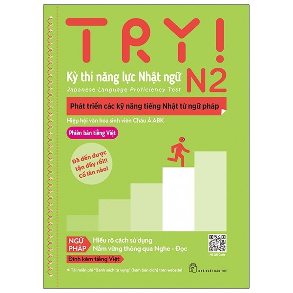 Sách tiếng Nhật - Try! Thi Năng Lực Nhật Ngữ N2 - Phát Triển Các Kỹ Năng Tiếng Nhật Từ Ngữ Pháp (Phiên Bản Tiếng Việt)