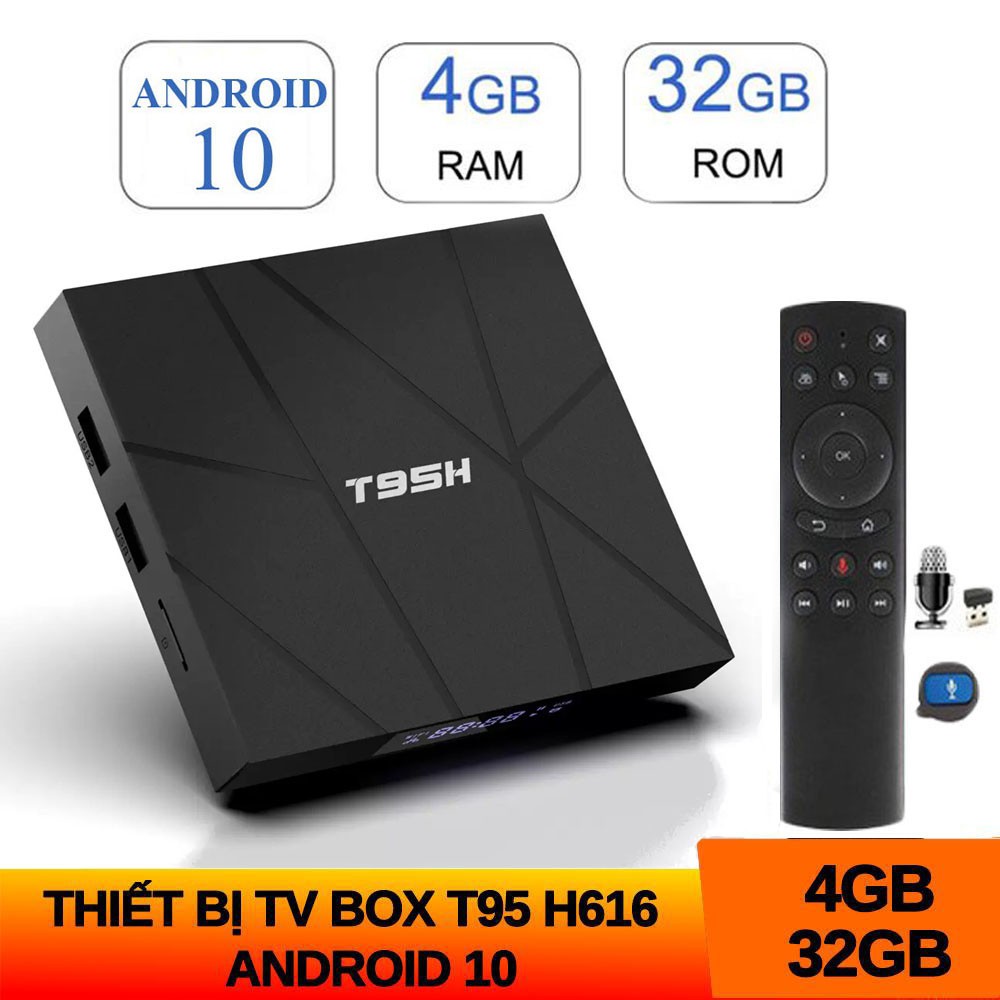 Android tivi box T95H 4GB RAM 32GB ROM android 10 điều khiển giọng nói voice có cài các ứng dụng miễn phí