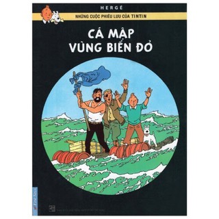 Sách - Những Cuộc Phiêu Lưu Của Tintin - Tập 4: Cá Mập Vùng Biển Đỏ