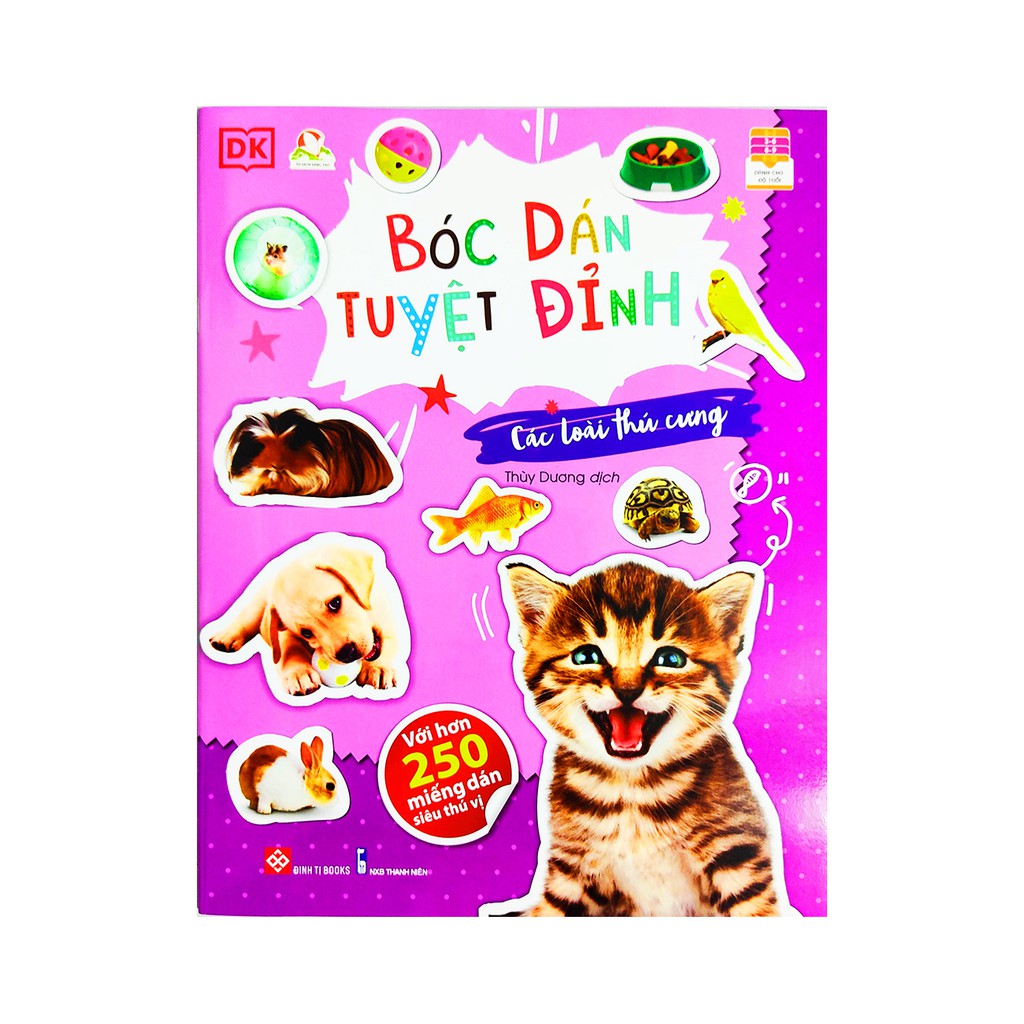 Sách - Bóc dán tuyệt đỉnh các loài thú cưng - Dành cho bé từ 3 đến 9 tuổi