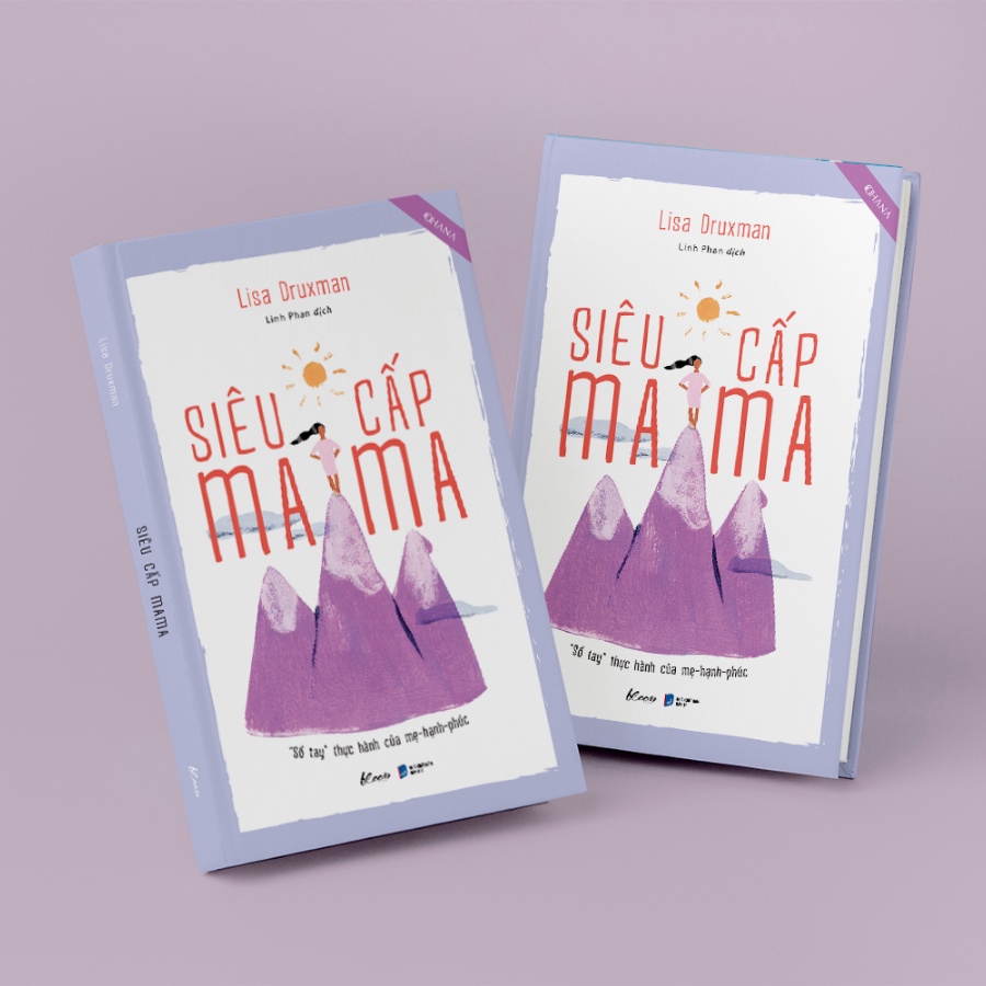 Sách - Siêu Cấp Mama: &quot;Sổ Tay&quot; Thực Hành Của Mẹ - Hạnh - Phúc