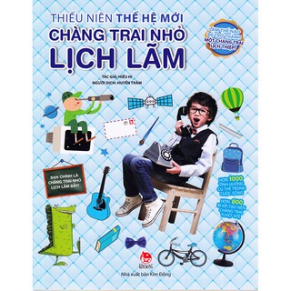 Thiếu Niên Thế Hệ Mới - Chàng Trai Nhỏ Lịch Lãm
