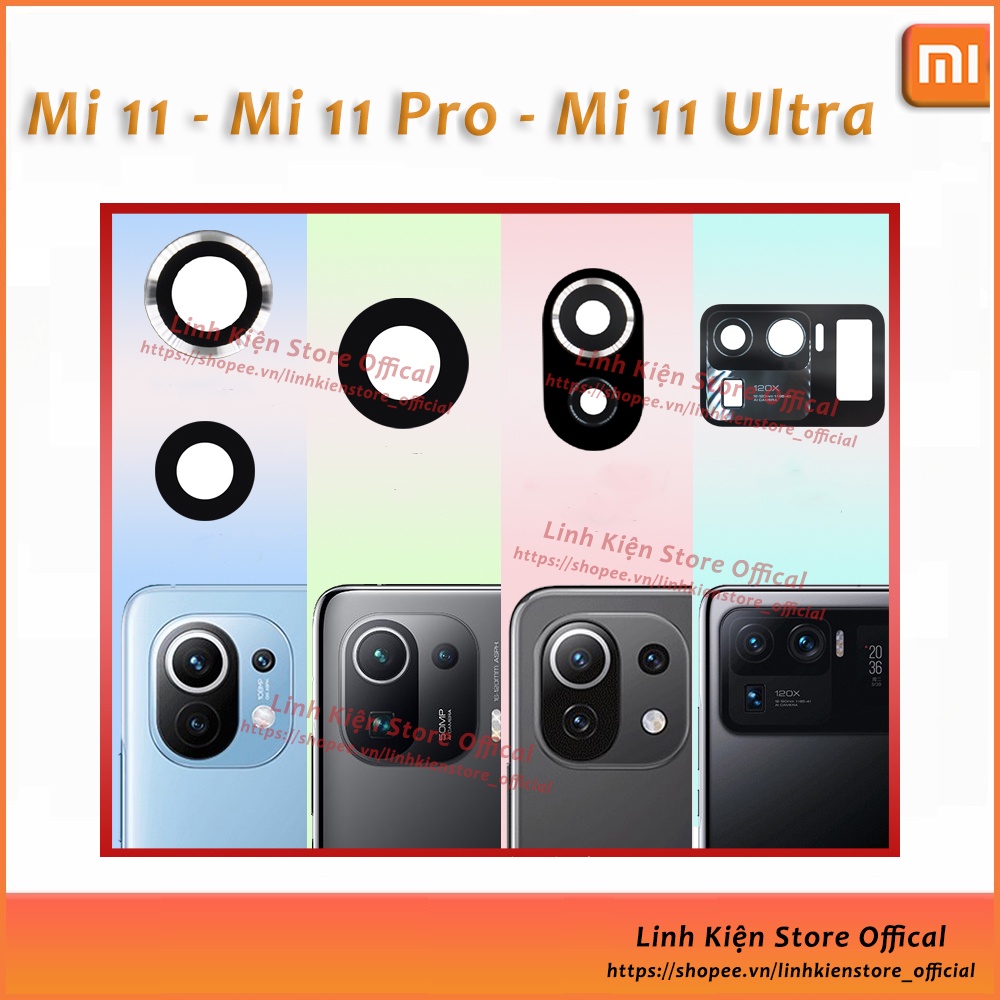 Kính camera Xiaomi Redmi  M9 / Mi10 / Mi11 / Mi11 Pro / Mi10 Ultra / Mi11 Ultra / Mi11 Pro thay thế sửa chữa