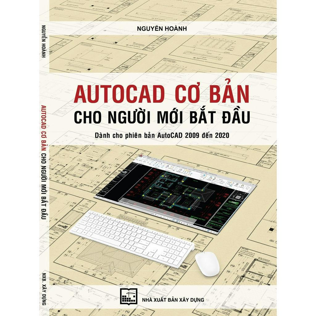 Sách - Autocad Cơ Bản Cho Người Mới Bắt Đầu