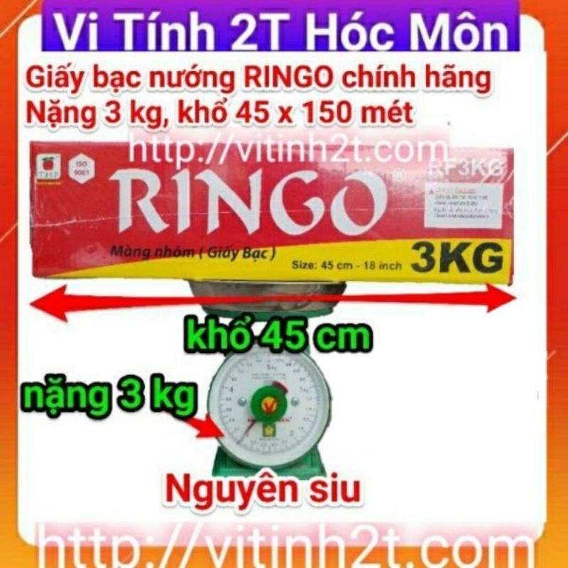 Giấy bạc nướng thực phẩm RINGO 3 KG RF3KG khổ 45 cm , màng nhôm nướng thực phẩm ringo 3kg