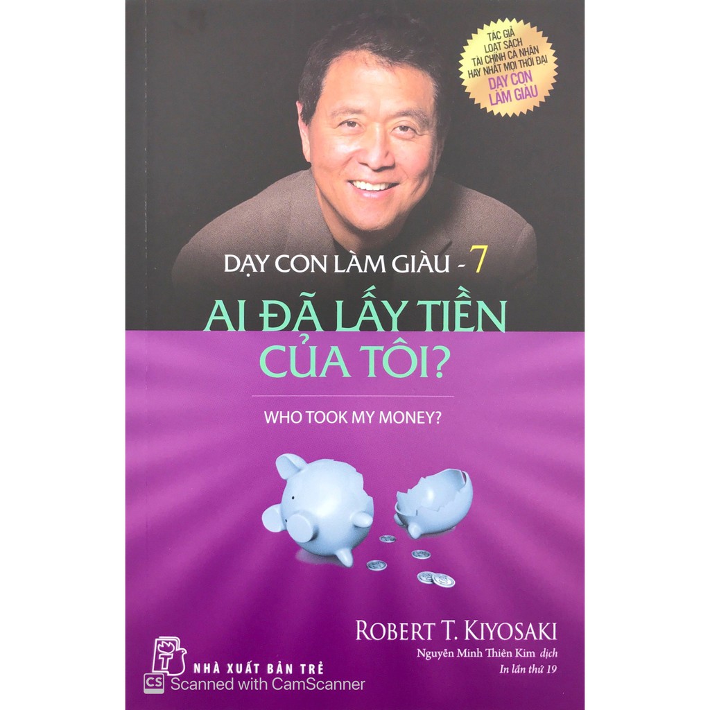 Sách - Dạy Con Làm Giàu -Tập 7 - Ai Đã Lấy Tiền Của Tôi (Tái Bản 2017)