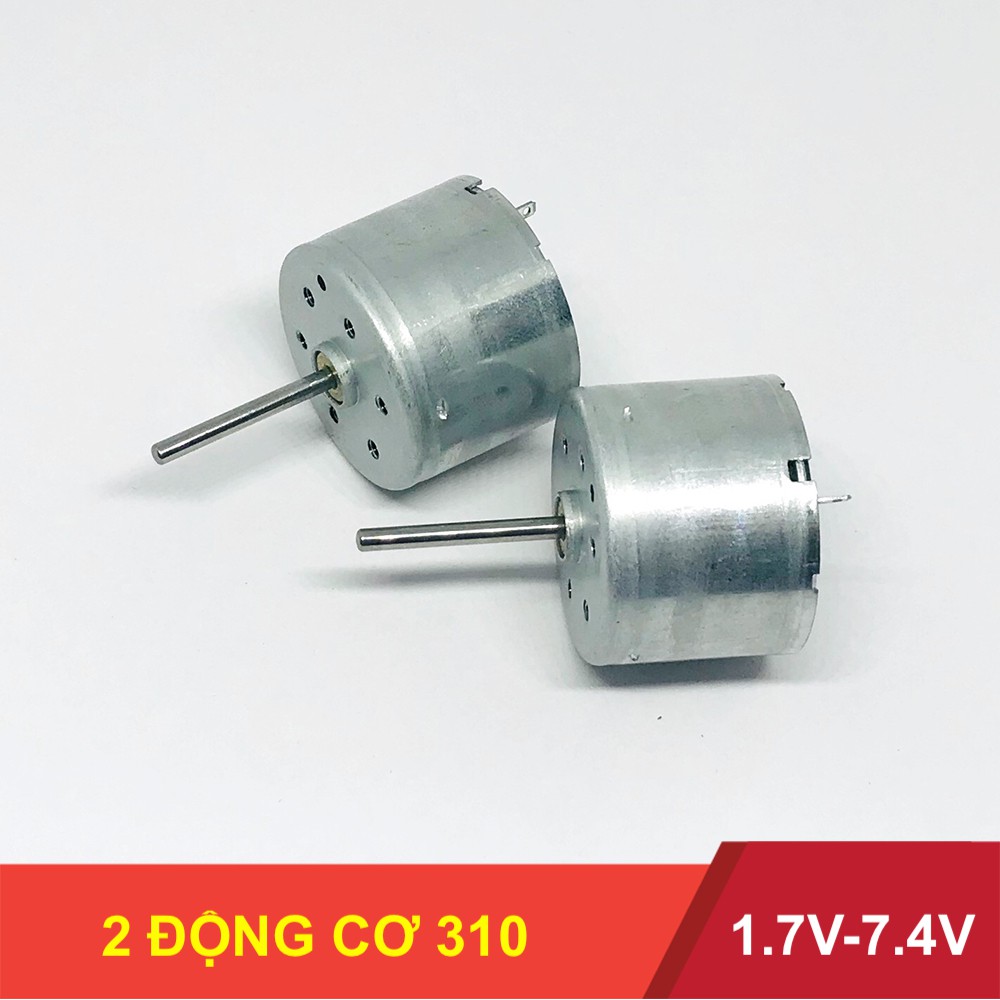 2 motor 310 Mô tơ mini 5V mã 310 điện áp 1.7V-7.4V chạy rất êm thích hợp làm quạt - LK0109