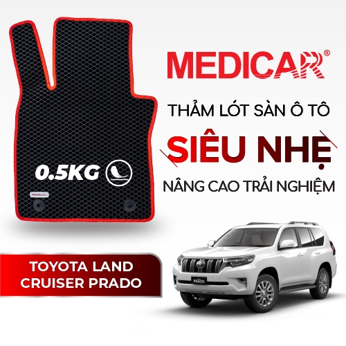 MEDICAR - Thảm Lót Sàn ô tô Toyota Land Cruiser Prado (2002 - 2009)