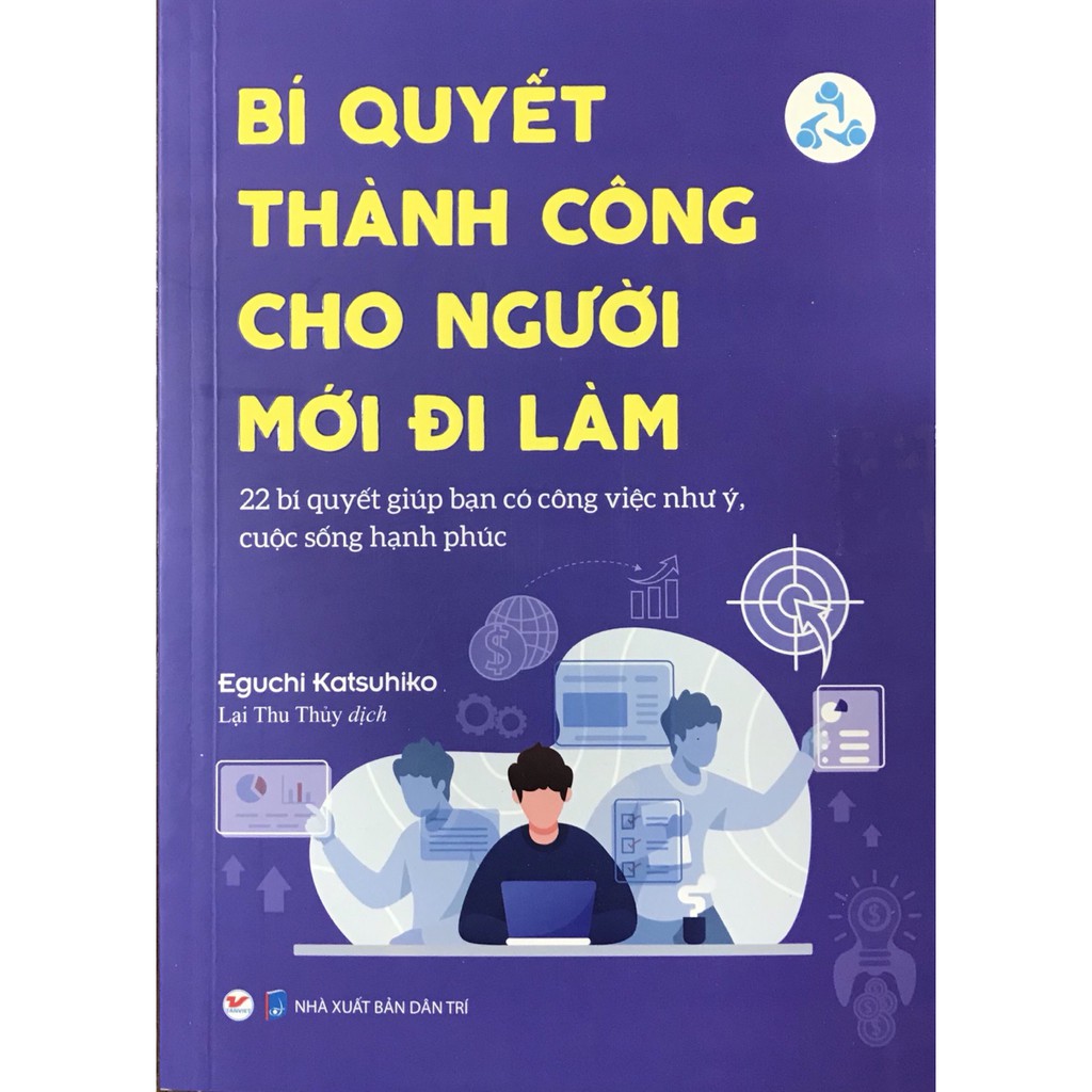Sách - Bí Quyết Thành Công Cho Người Mới Đi Làm