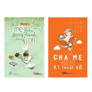 Combo Mẹ Luôn Đồng Hành Cùng Con + Cha Mẹ Thời Đại Kĩ Thuật Số