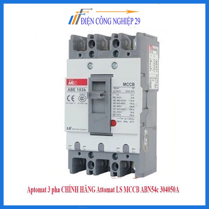 Aptomat 3 pha chính hãng Attomat LS MCCB ABN54c 15A/20A/30A/40A/50A. thiết bị an toàn cho mạch điện