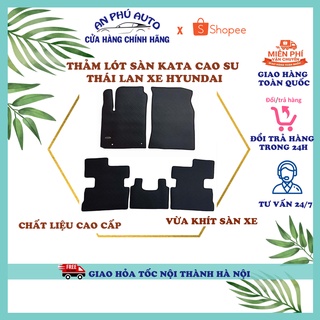 Thảm lót sàn ô tô Kata cao su Thái Lan cho xe Hyundai Sonata/Tucson/Santafe/Kona/I30/I20/Grand I10/Elantra/Accent