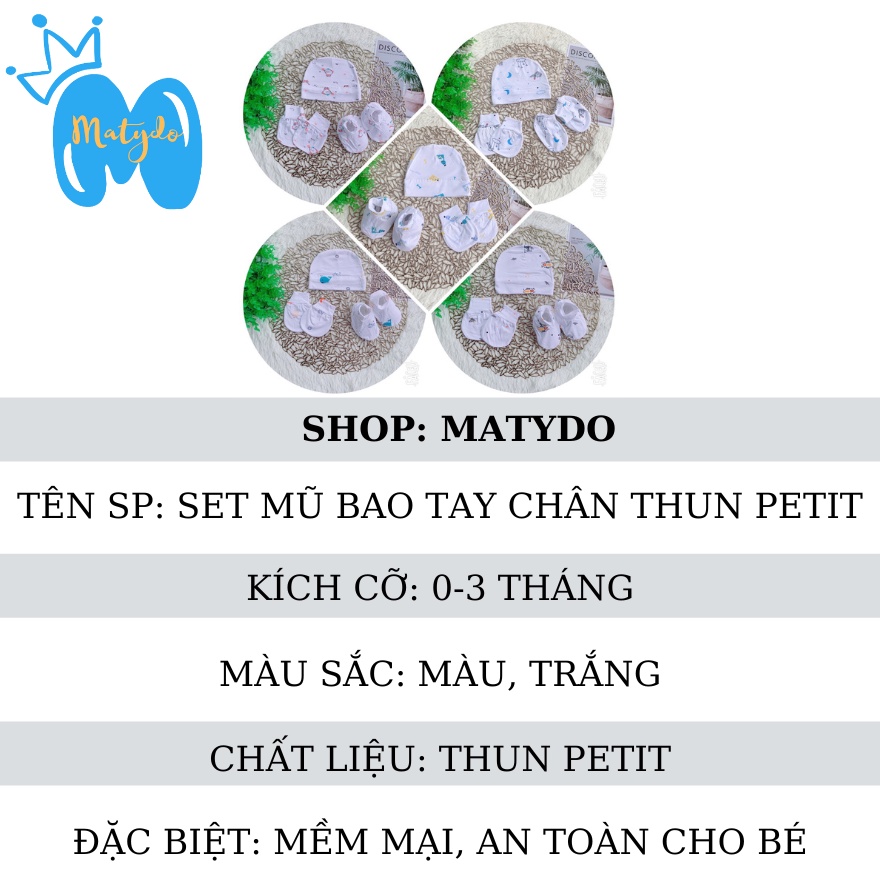 Set mũ bao tay bao chân cho bé sơ sinh MATYDO giúp bé giữ ấm ổn định nhiệt độ cơ thể petit 3 mẫu