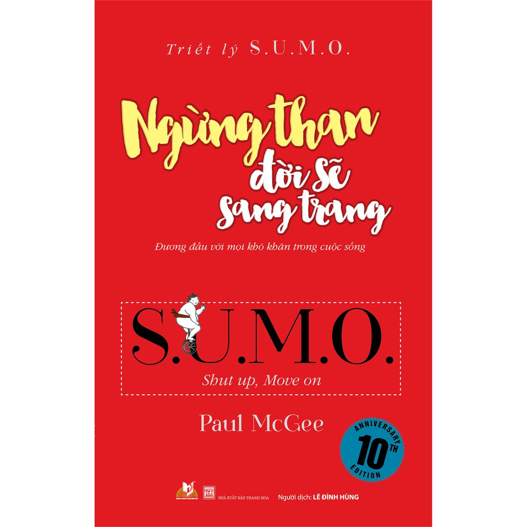 Triết Lý Sumo - Ngừng Than Đời Sẽ Sang Trang