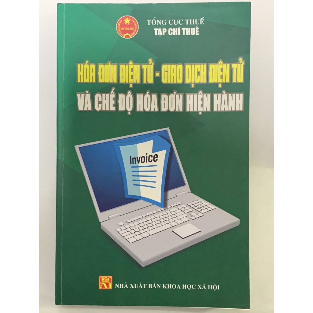 Sách - Hóa Đơn Điện Tử - Giao Dịch Điện Tử Và Chế Độ Hóa Đơn Hiện Hành