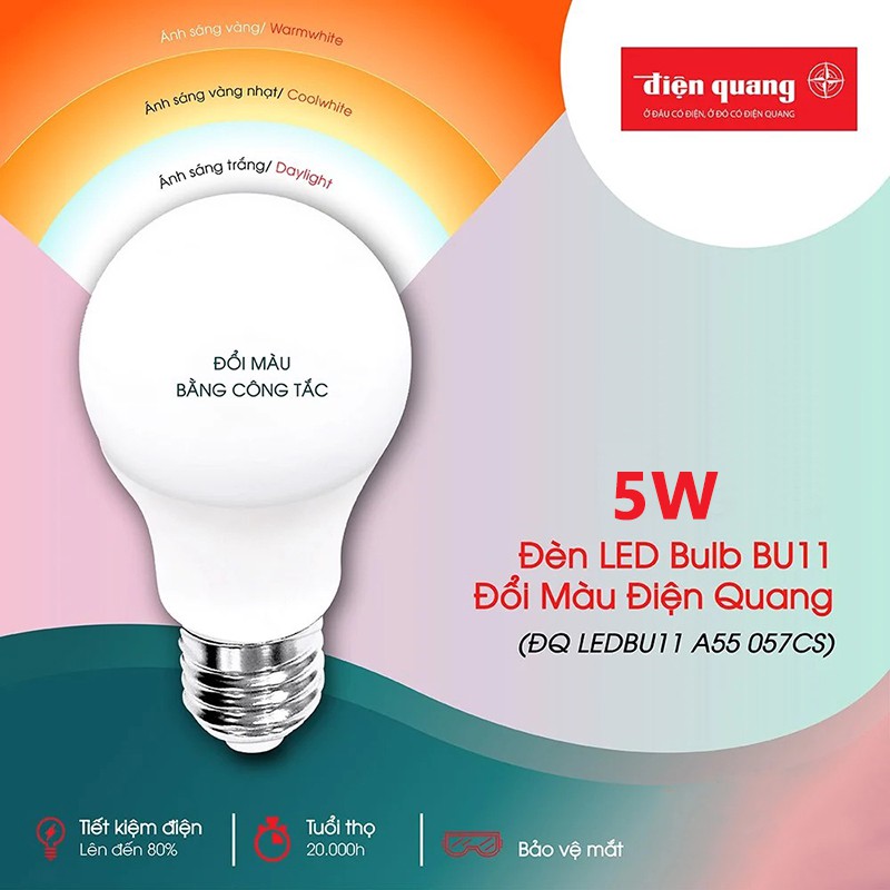 Bóng đèn LED 7W, 5W đổi màu Điện Quang có 3 màu ánh sáng chụp cầu mờ (đổi màu bằng công tắc)