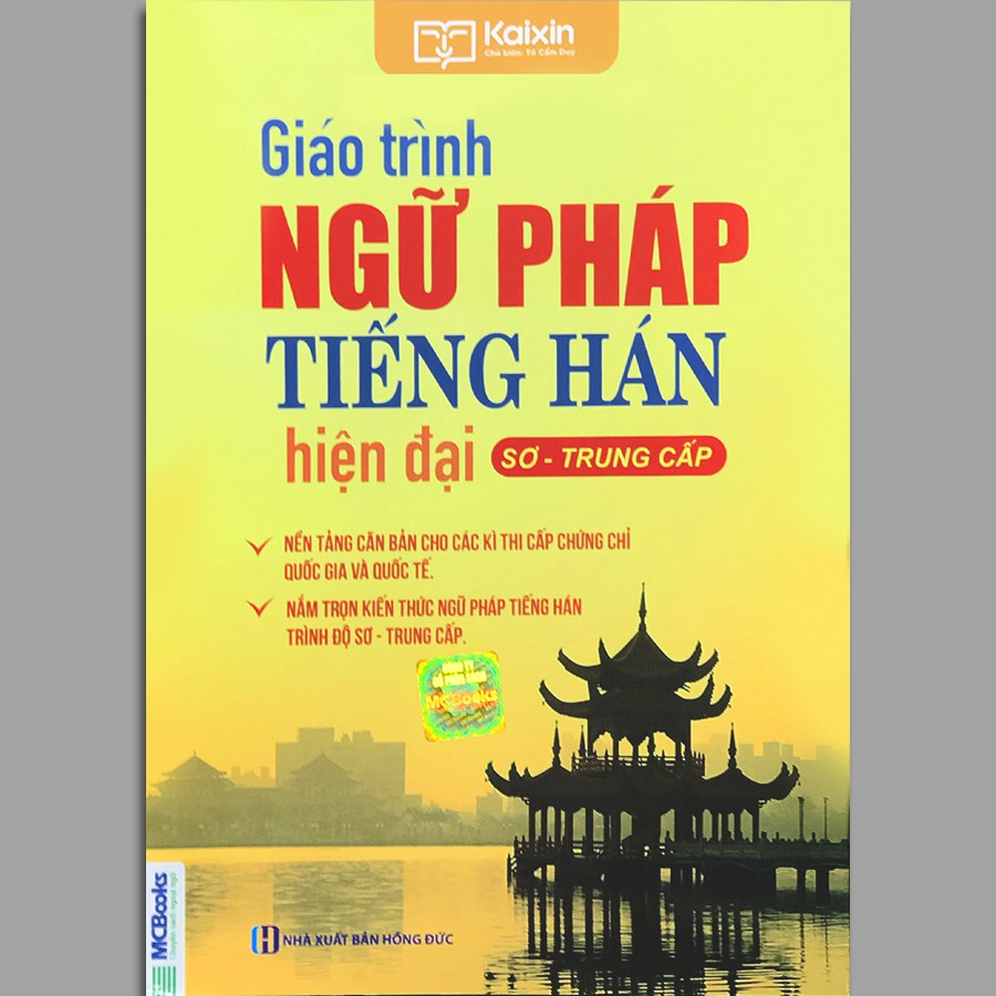 Sách - Giáo Trình Ngữ Pháp Tiếng Hán Hiện Đại Sơ - Trung Cấp (Tái Bản)