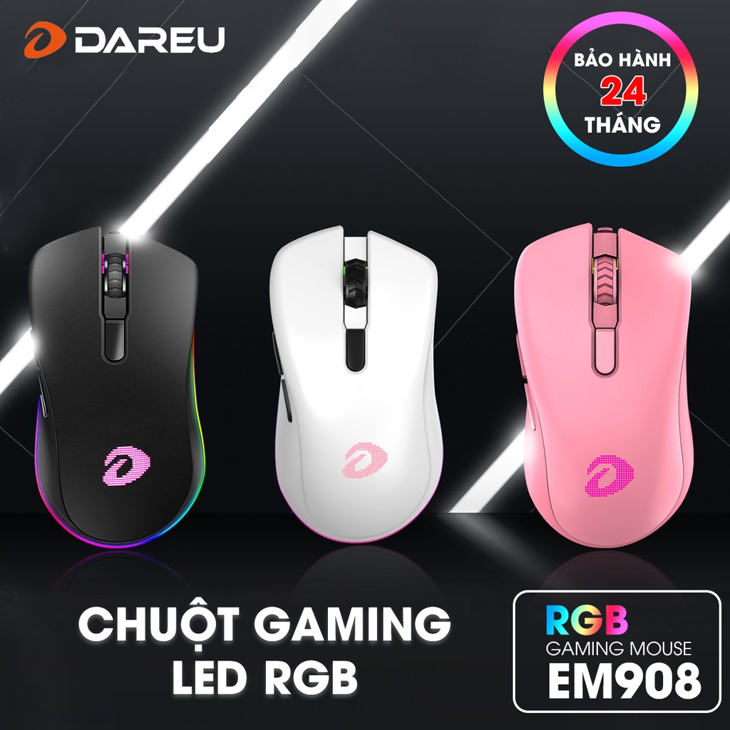 [Chính Hãng Mai Hoàng] Chuột Gaming Dareu EM908 - LED RGB(có thể điều chỉnh) - BRAVO senso - Bảo Hành 24 Tháng