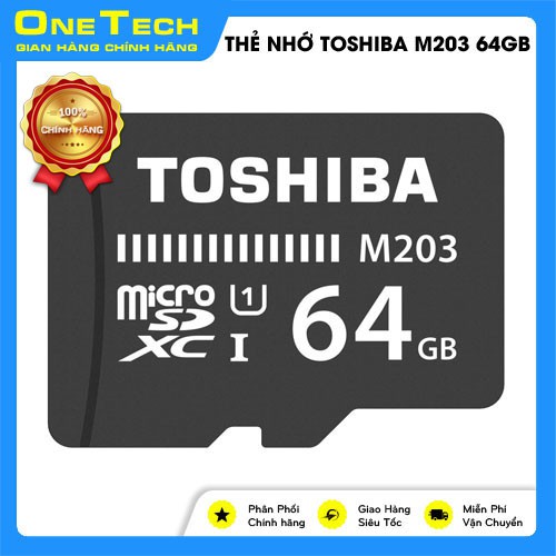 THẺ NHỚ TOSHIBA 64GB M203 UHS-I TỐC ĐỘ 100MB/S CHÍNH HÃNG