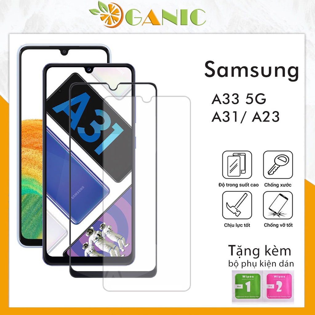 Kính cường lực samsung A33 5g A31 A23 full màn và trong suốt chống trầy xước rơi vỡ tặng kèm khăn lau