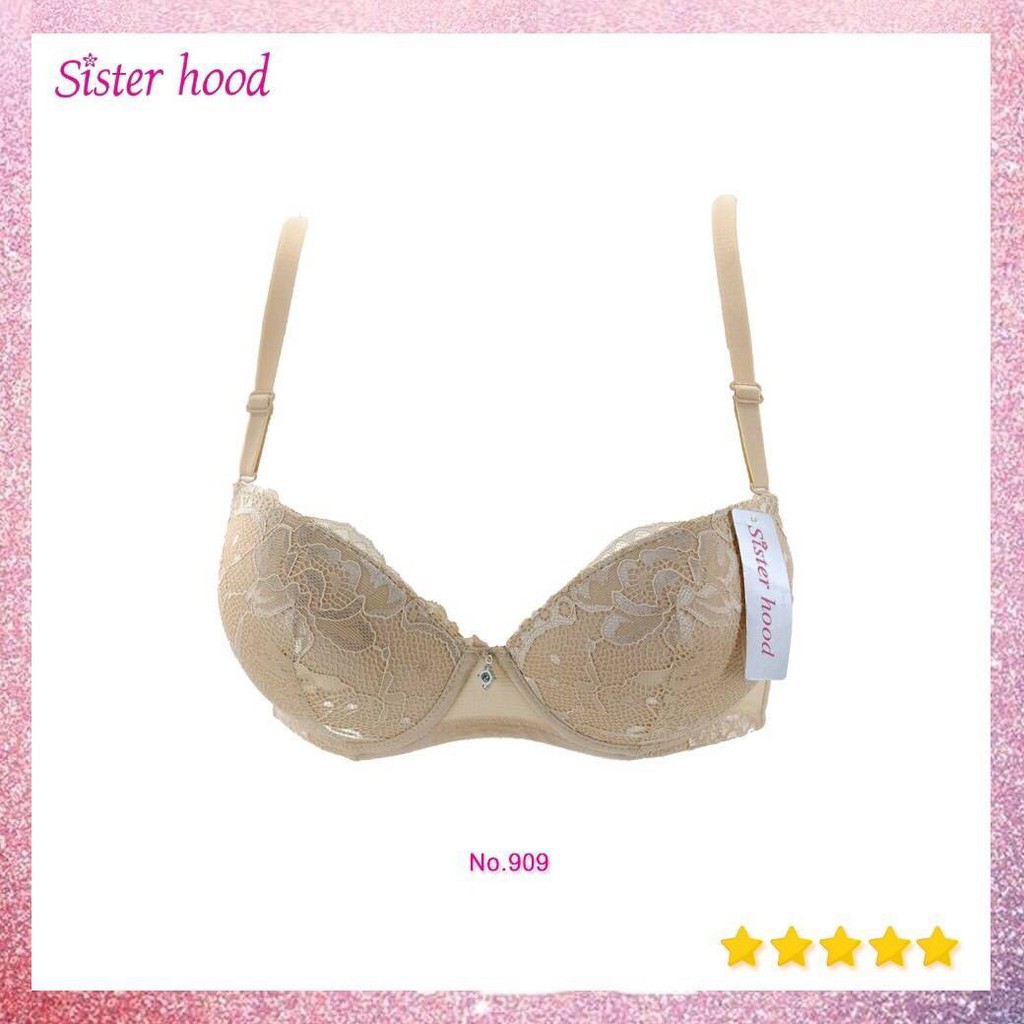 Áo lót ren Siêu Đệm Dày SisterHood 909 - Áo ngực có gọng đệm 5cm Thái Lan OKN Bra