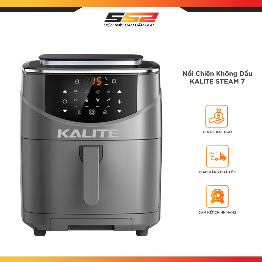 Nồi Chiên Kalite Steam 7 - Bảo Hành Chính Hãng