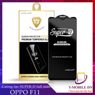 FREESHIP 50K_Kính cường lực Oppo F11, Miếng dán Super D Full viền Đen MIETUBL cho Oppo F11