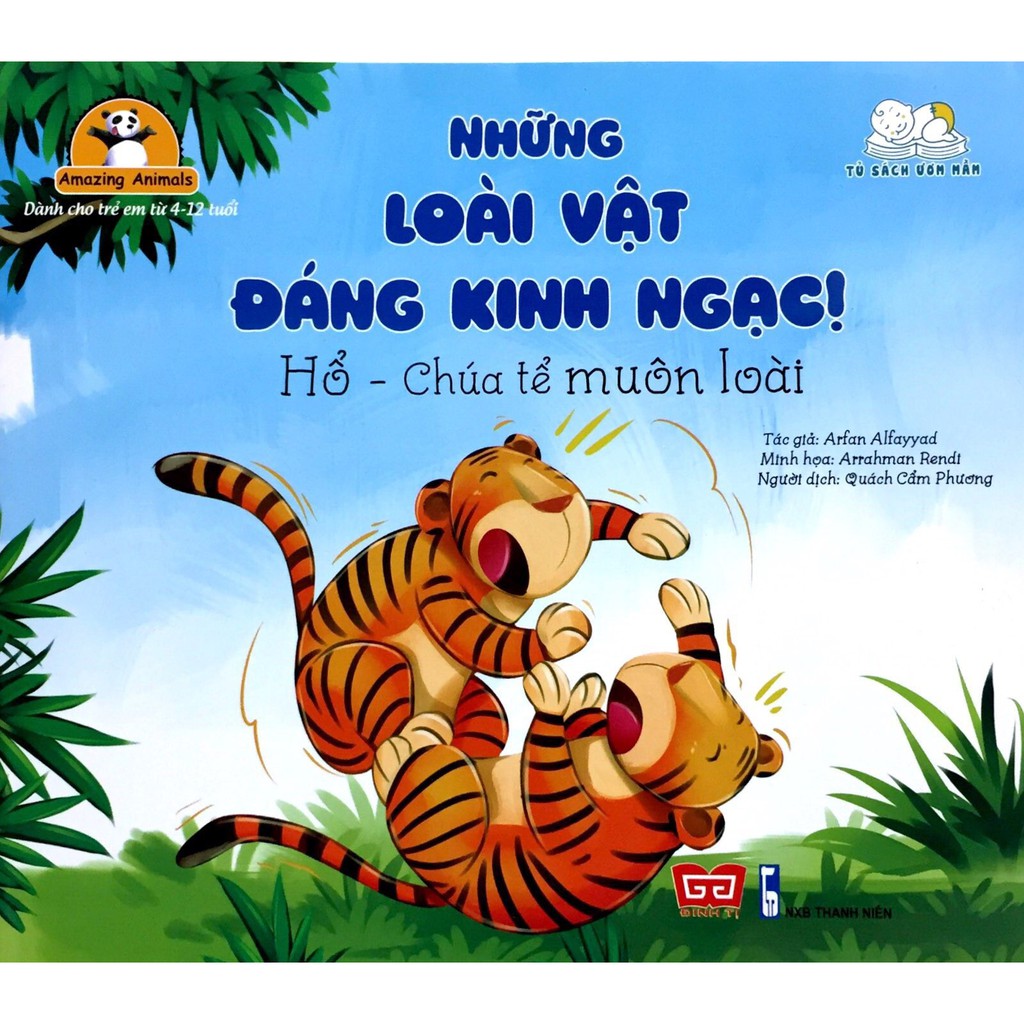 Sách - Những Loài Vật Đáng Kinh Ngạc - Hổ Chúa Tể Muôn Loài