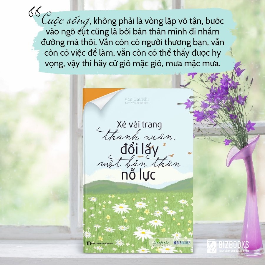 Sách - Xé vài trang thanh xuân, đổi lấy một bản thân nỗ lực Tặng Kèm Bookmark